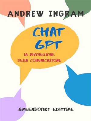 cover image of ChatGPT, la rivoluzione della comunicazione